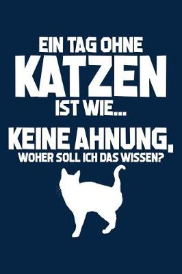 Book cover for Tag Ohne Katzen - Unmoeglich!