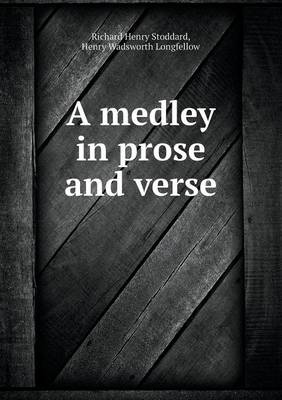 Book cover for A medley in prose and verse