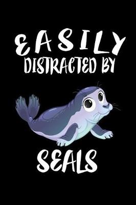 Book cover for Easily Distracted By Seals