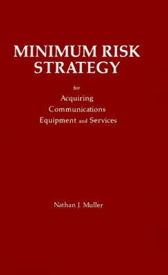 Cover of Minimum Risk Strategy for Acquiring Communications Equipment and Service