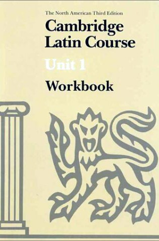 Cover of Cambridge Latin Course Unit 1 Workbook North American edition