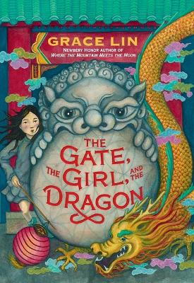 Book cover for The Gate, the Girl, and the Dragon