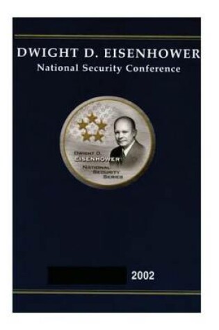 Cover of Dwight D. Eisenhower National Security Conference 2002