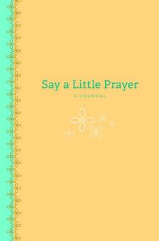 Cover of Say a Little Prayer