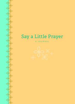 Book cover for Say a Little Prayer