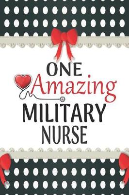 Cover of One Amazing Military Nurse