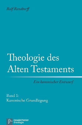 Book cover for Theologie des Alten Testaments - Ein kanonischer Entwurf