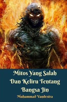 Book cover for Mitos Yang Salah & Keliru Tentang Bangsa Jin