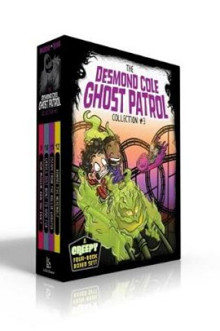 Cover of The Desmond Cole Ghost Patrol Collection #3 (Boxed Set)