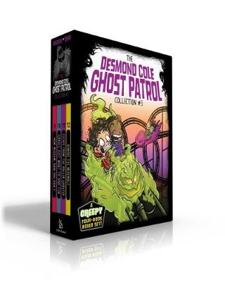Book cover for The Desmond Cole Ghost Patrol Collection #3 (Boxed Set)