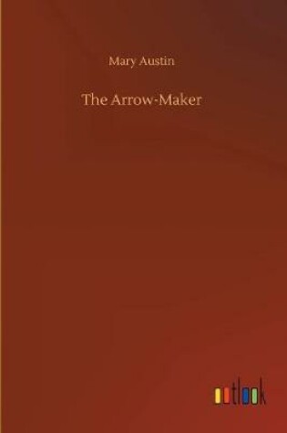 Cover of The Arrow-Maker