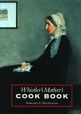 Book cover for Whistler's Mother's Cook Book