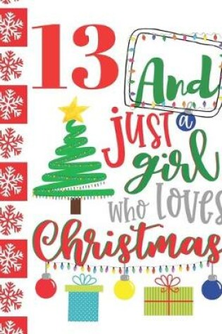 Cover of 13 And Just A Girl Who Loves Christmas
