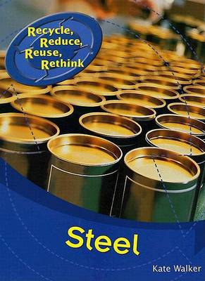 Book cover for Steel Recycle, Reduce, Reuse, Rethink