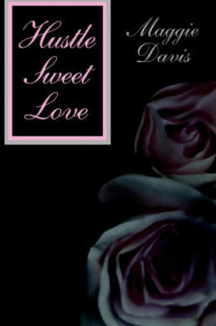 Cover of Hustle Sweet Love