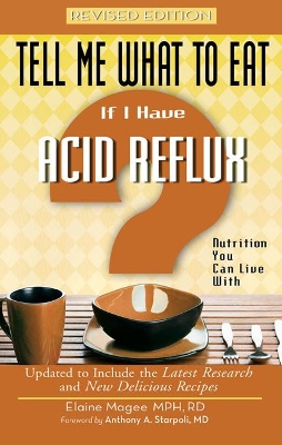 Cover of Tell Me What to Eat If I Have Acid Reflux