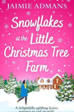 Cover of Snowflakes at the Little Christmas Tree Farm