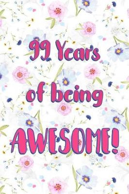 Book cover for 99 Years Of Being Awesome