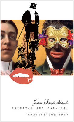 Cover of Carnival and Cannibal, Or The Play of Global Antagonism