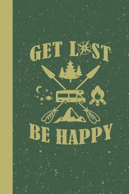 Book cover for Get Lost Be Happy