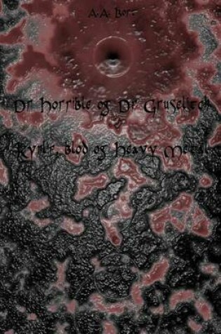 Cover of Dr Horrible Og Dr Gruselitch Kynlif, Blod Og Heavy Metal