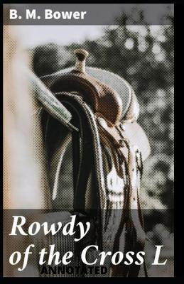 Book cover for Rowdy of the Cross L Annotated