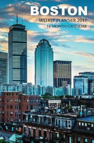 Cover of Boston Weekly Planner 2017