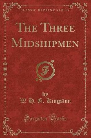 Cover of The Three Midshipmen (Classic Reprint)