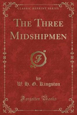 Book cover for The Three Midshipmen (Classic Reprint)