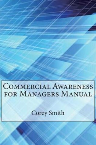 Cover of Commercial Awareness for Managers Manual