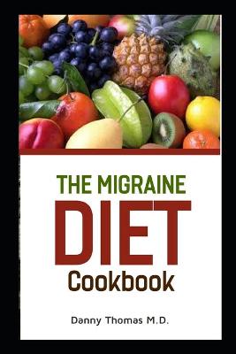 Book cover for The Migraine Diet Cookbook