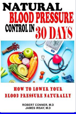 Book cover for Natural Blood Pressure Control in 30 Days