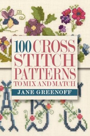 Cover of 100 Cross Stitch Patterns to Mix and Match