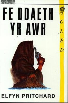 Book cover for Cyfres Cled: Fe Ddaeth yr Awr