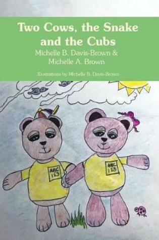 Cover of Two Cows, the Snake and the Cubs