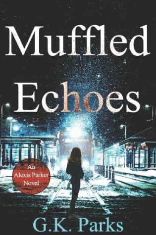 Cover of Muffled Echoes