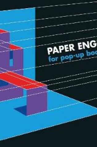 Cover of Paper Engineering for Pop-up Books and Cards