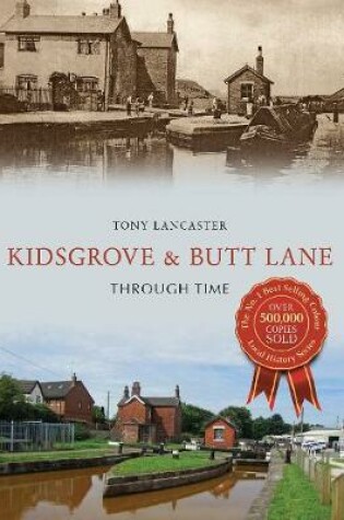 Cover of Kidsgrove & Butt Lane Through Time