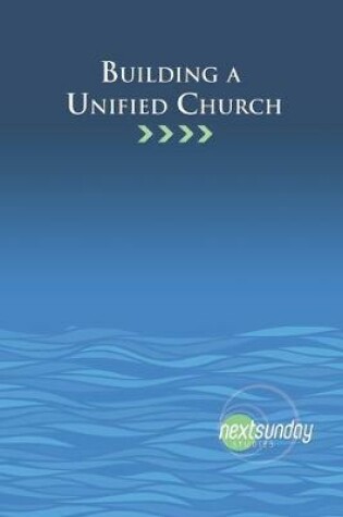 Cover of Building a Unified Church