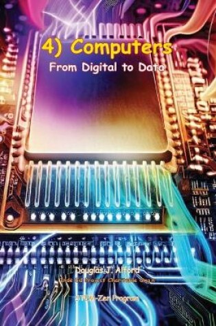 Cover of 4) Computers From Digital to Data