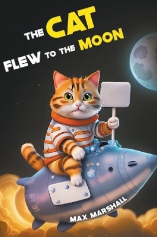 Cover of The Cat Flew to the Moon