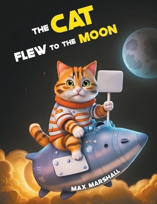 Book cover for The Cat Flew to the Moon