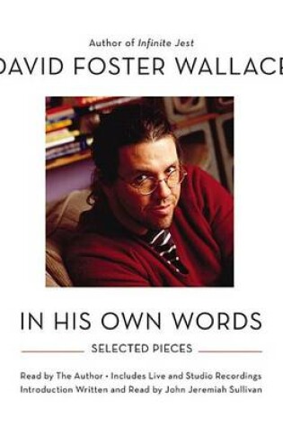 Cover of David Foster Wallace: In His Own Words