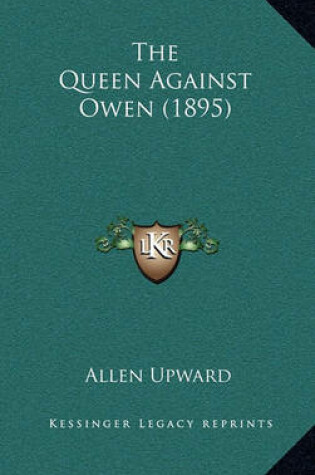 Cover of The Queen Against Owen (1895)