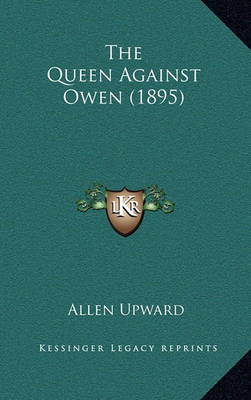 Book cover for The Queen Against Owen (1895)