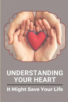Book cover for Understanding Your Heart