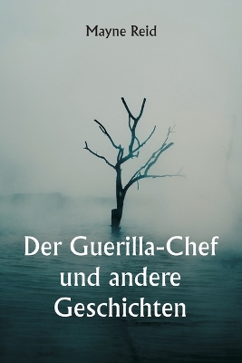 Book cover for Der Guerilla-Chef und andere Geschichten