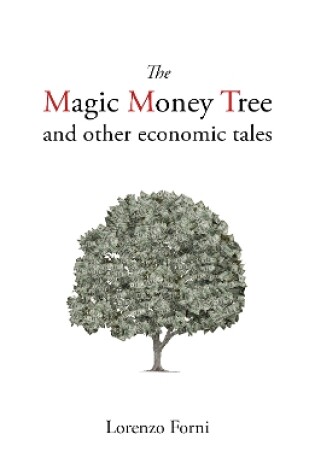 Cover of The Magic Money Tree and Other Economic Tales