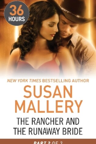 Cover of The Rancher And The Runaway Bride Part Two