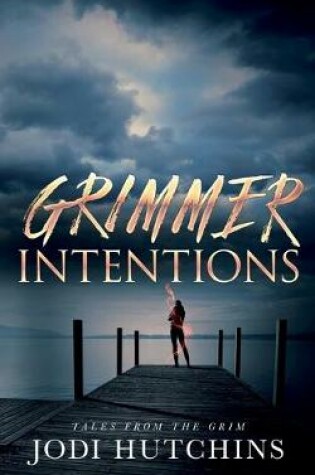 Cover of Grimmer Intention